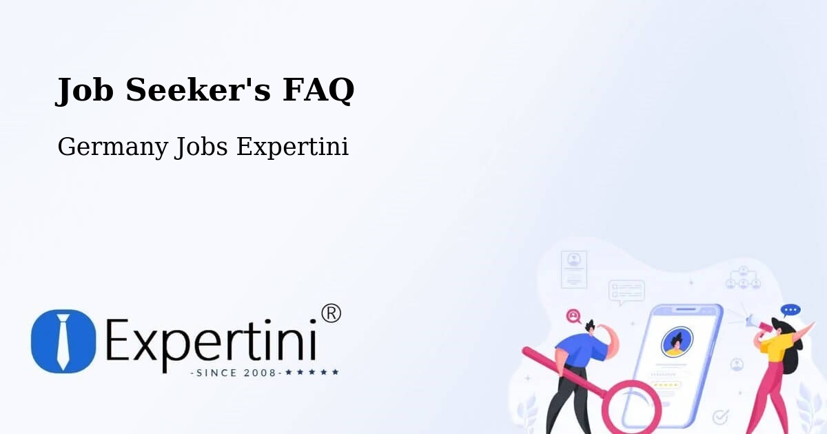 Job Seeker FAQ – Lehrte - Germany Jobs Expertini